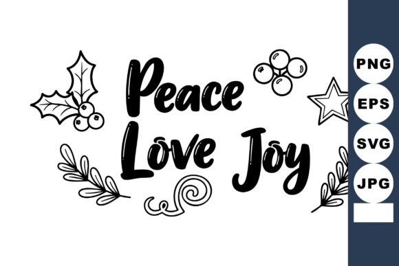 Peace Love Joy Handwritten Lettering Wit: Festive Illustrations for Local Branding
